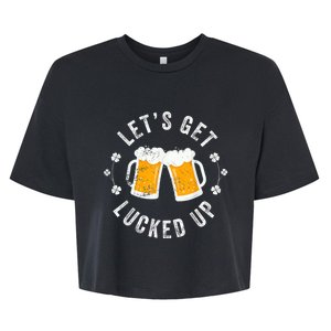 Funny St Patricks Day Lets Get Lucked Up Bella+Canvas Jersey Crop Tee