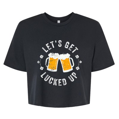 Funny St Patricks Day Lets Get Lucked Up Bella+Canvas Jersey Crop Tee