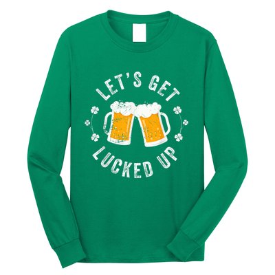 Funny St Patricks Day Lets Get Lucked Up Long Sleeve Shirt