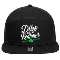 Funny St PatrickS Day Dibs On The Redhead Shamrock 7 Panel Mesh Trucker Snapback Hat