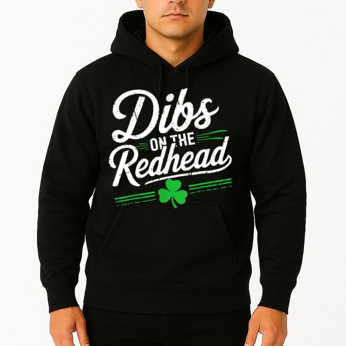 Funny St PatrickS Day Dibs On The Redhead Shamrock Hoodie