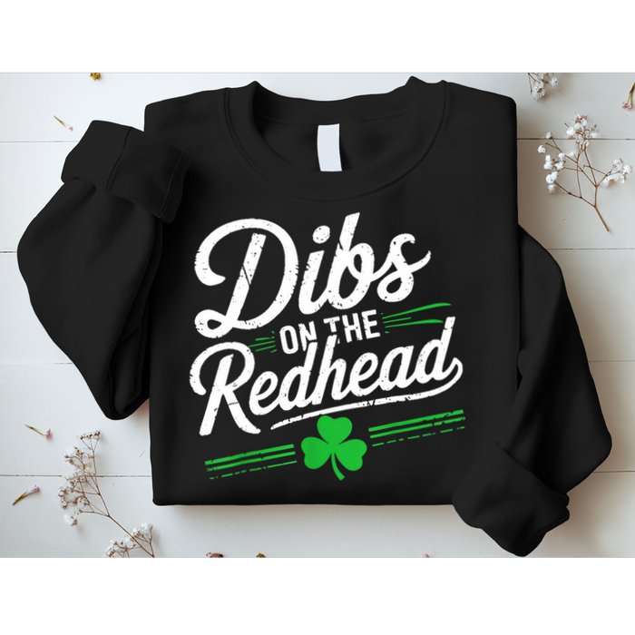Funny St PatrickS Day Dibs On The Redhead Shamrock Sweatshirt