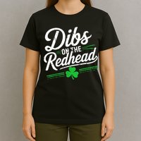 Funny St PatrickS Day Dibs On The Redhead Shamrock T-Shirt
