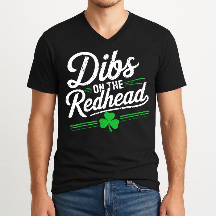 Funny St PatrickS Day Dibs On The Redhead Shamrock V-Neck T-Shirt