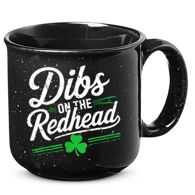 Funny St PatrickS Day Dibs On The Redhead Shamrock 15oz Campfire Ceramic Mug