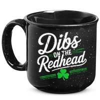 Funny St PatrickS Day Dibs On The Redhead Shamrock 15oz Campfire Ceramic Mug