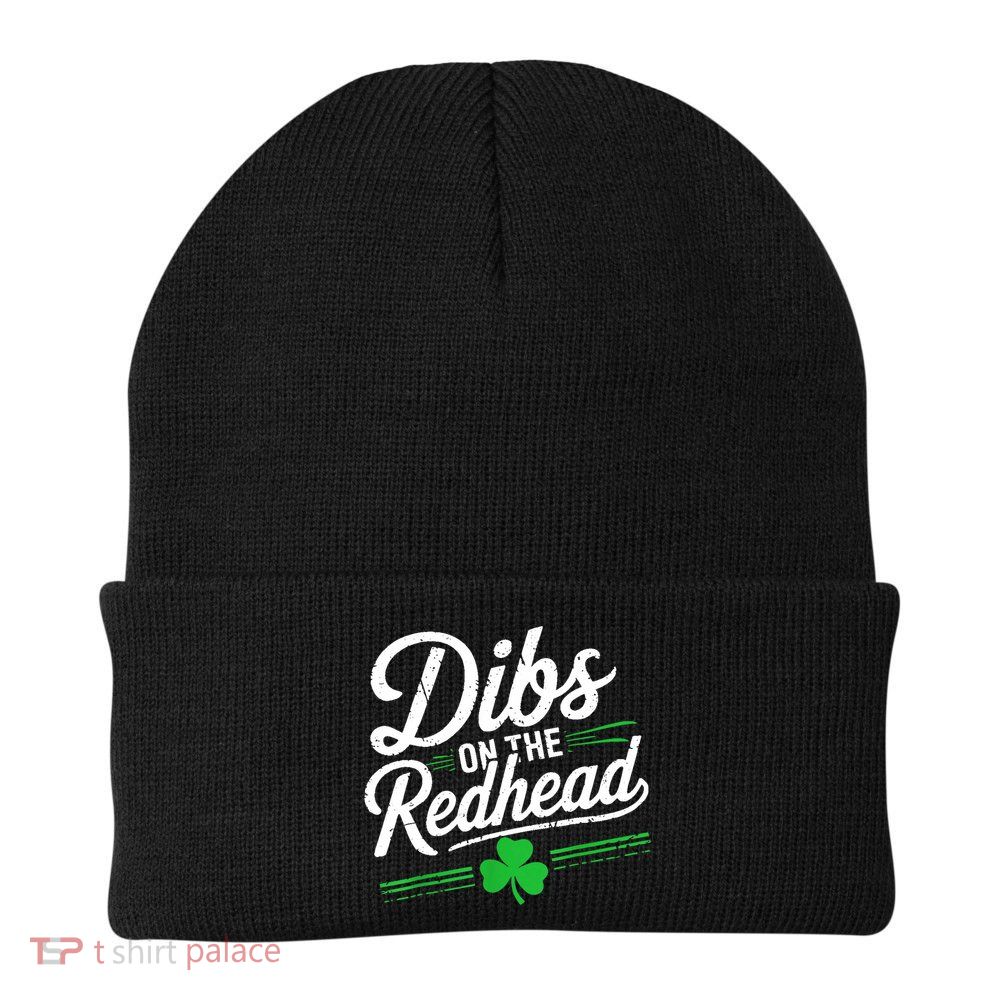 Funny St PatrickS Day Dibs On The Redhead Shamrock Beanie