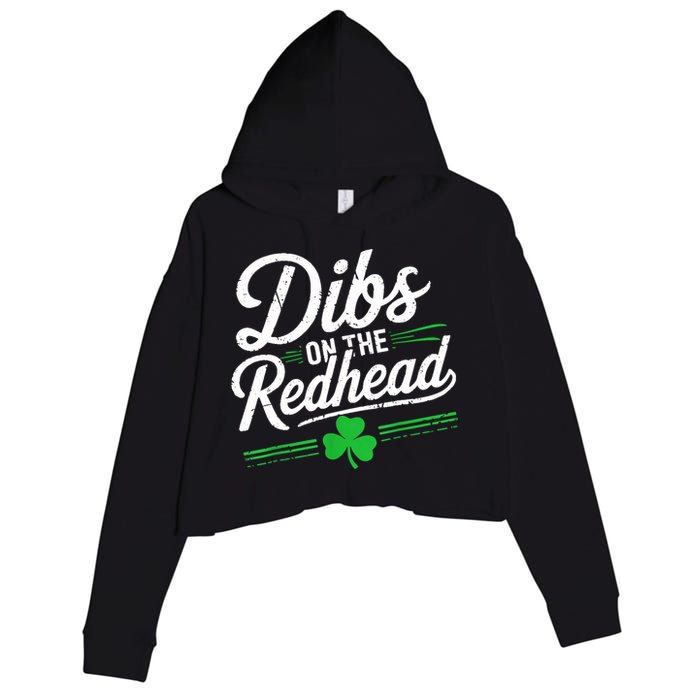 Funny St PatrickS Day Dibs On The Redhead Shamrock Crop Fleece Hoodie