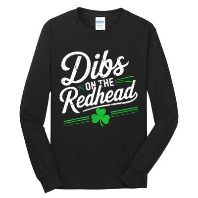 Funny St PatrickS Day Dibs On The Redhead Shamrock Tall Long Sleeve T-Shirt