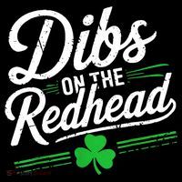 Funny St PatrickS Day Dibs On The Redhead Shamrock Premium T-Shirt