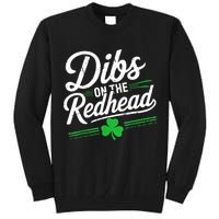 Funny St PatrickS Day Dibs On The Redhead Shamrock Tall Sweatshirt