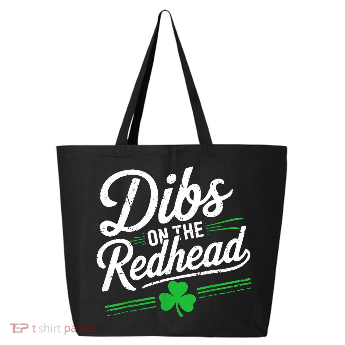 Funny St PatrickS Day Dibs On The Redhead Shamrock 25L Jumbo Tote