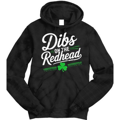 Funny St PatrickS Day Dibs On The Redhead Shamrock Tie Dye Hoodie