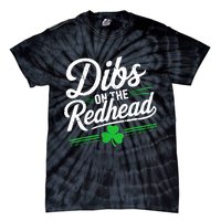 Funny St PatrickS Day Dibs On The Redhead Shamrock Tie-Dye T-Shirt