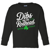 Funny St PatrickS Day Dibs On The Redhead Shamrock Toddler Long Sleeve Shirt
