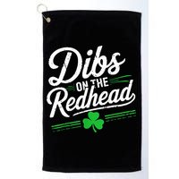 Funny St PatrickS Day Dibs On The Redhead Shamrock Golf Towel
