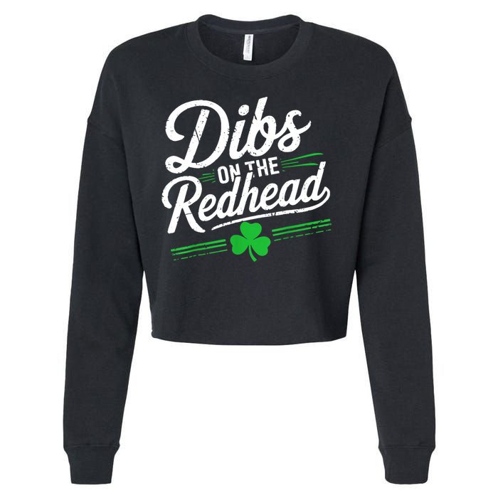 Funny St PatrickS Day Dibs On The Redhead Shamrock Cropped Pullover Crew