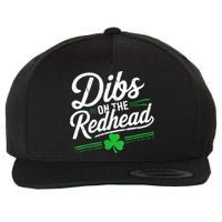 Funny St PatrickS Day Dibs On The Redhead Shamrock Wool Snapback Cap