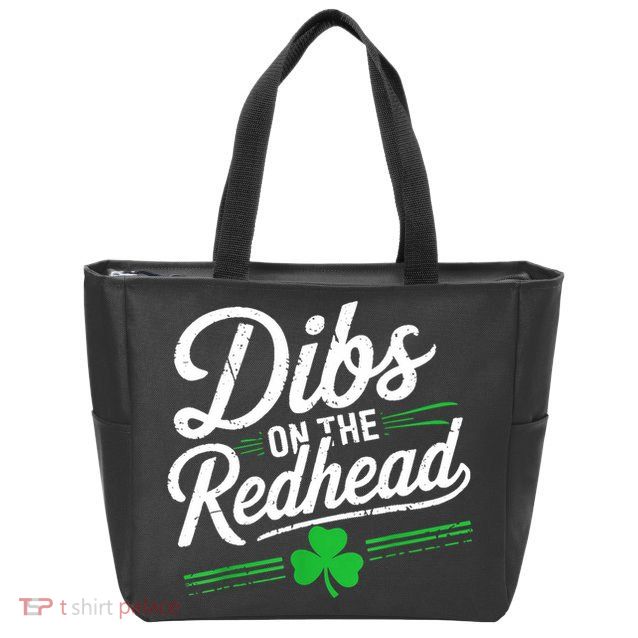 Funny St PatrickS Day Dibs On The Redhead Shamrock Zip Tote Bag