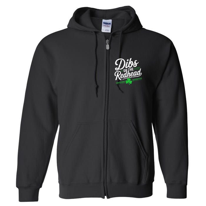 Funny St PatrickS Day Dibs On The Redhead Shamrock Full Zip Hoodie