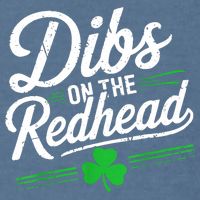 Funny St PatrickS Day Dibs On The Redhead Shamrock Garment-Dyed Sweatshirt