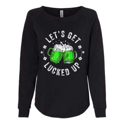 Funny St Patricks Day Lets Get Lucked Up Womens California Wash Sweatshirt