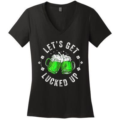 Funny St Patricks Day Lets Get Lucked Up Women's V-Neck T-Shirt