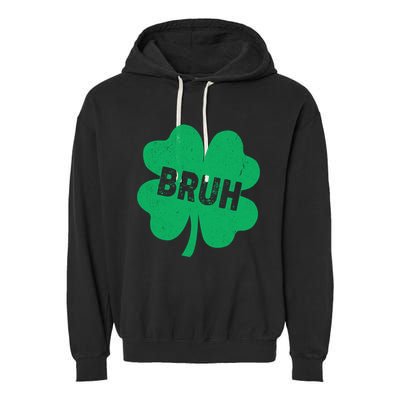 Funny St Patricks Day Bruh Lucky Shamrock Clover Garment-Dyed Fleece Hoodie