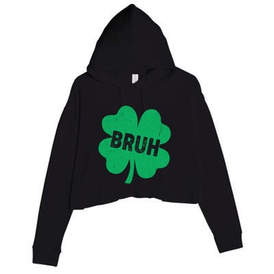 Funny St Patricks Day Bruh Lucky Shamrock Clover Crop Fleece Hoodie