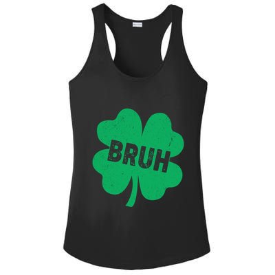 Funny St Patricks Day Bruh Lucky Shamrock Clover Ladies PosiCharge Competitor Racerback Tank