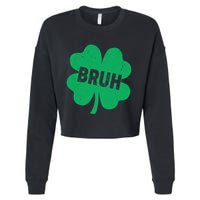 Funny St Patricks Day Bruh Lucky Shamrock Clover Cropped Pullover Crew