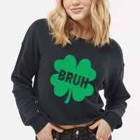 Funny St Patricks Day Bruh Lucky Shamrock Clover Cropped Pullover Crew