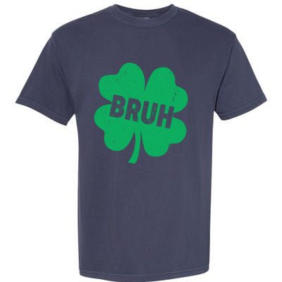 Funny St Patricks Day Bruh Lucky Shamrock Clover Garment-Dyed Heavyweight T-Shirt