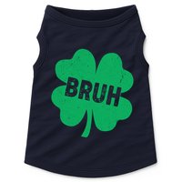 Funny St Patricks Day Bruh Lucky Shamrock Clover Doggie Tank
