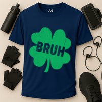 Funny St Patricks Day Bruh Lucky Shamrock Clover Performance Shirt