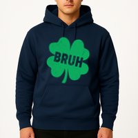 Funny St Patricks Day Bruh Lucky Shamrock Clover Hoodie