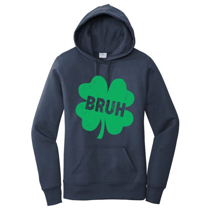 Funny St Patricks Day Bruh Lucky Shamrock Clover Women's Pullover Hoodie
