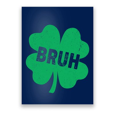 Funny St Patricks Day Bruh Lucky Shamrock Clover Poster