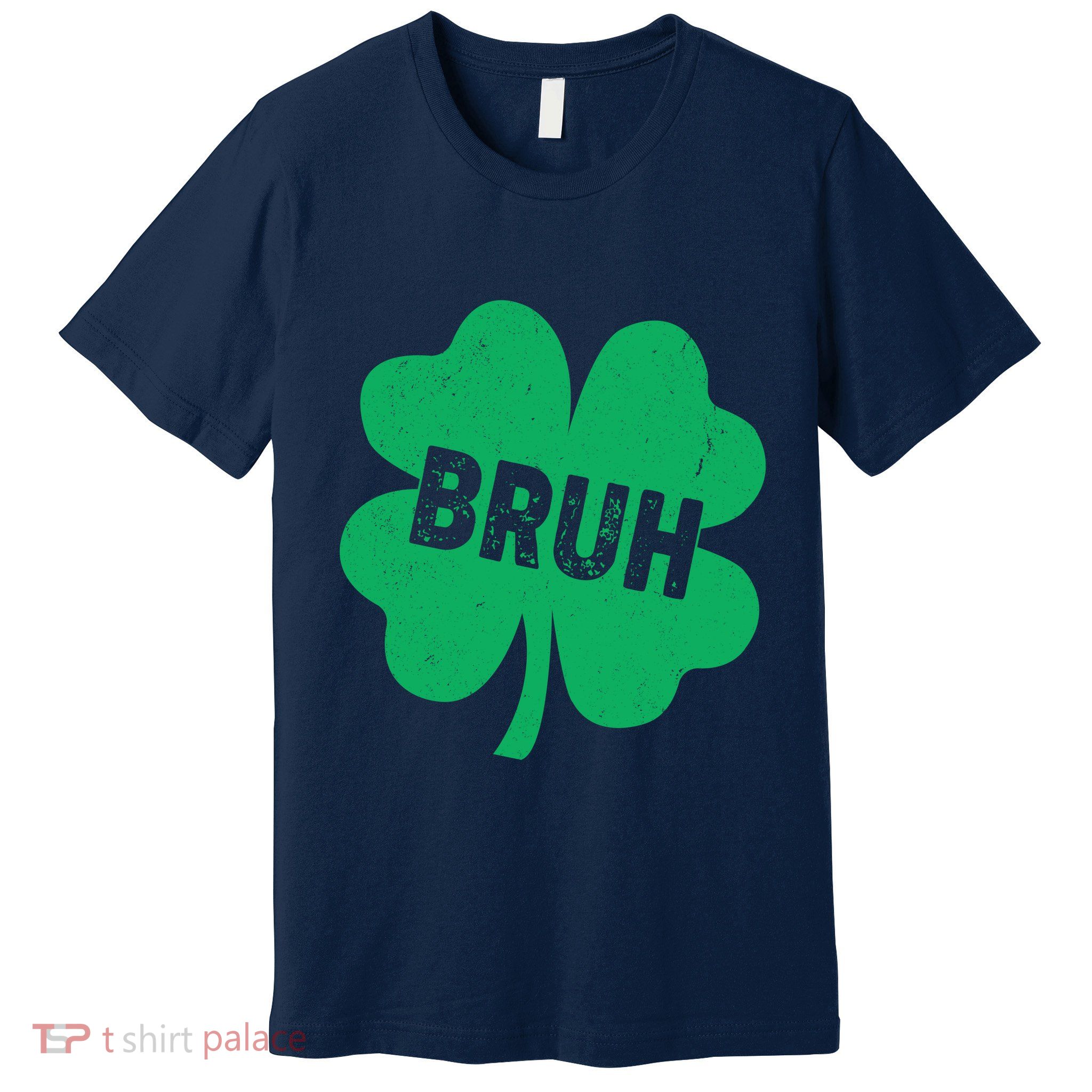 Funny St Patricks Day Bruh Lucky Shamrock Clover Premium T-Shirt