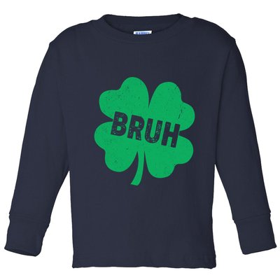 Funny St Patricks Day Bruh Lucky Shamrock Clover Toddler Long Sleeve Shirt