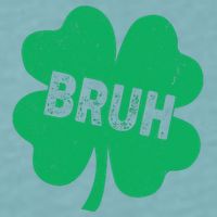 Funny St Patricks Day Bruh Lucky Shamrock Clover Sueded Cloud Jersey T-Shirt