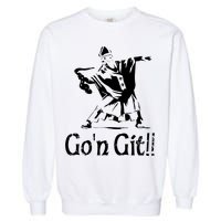 Funny St Patricks Day Funny Gon Git St Patrick Garment-Dyed Sweatshirt