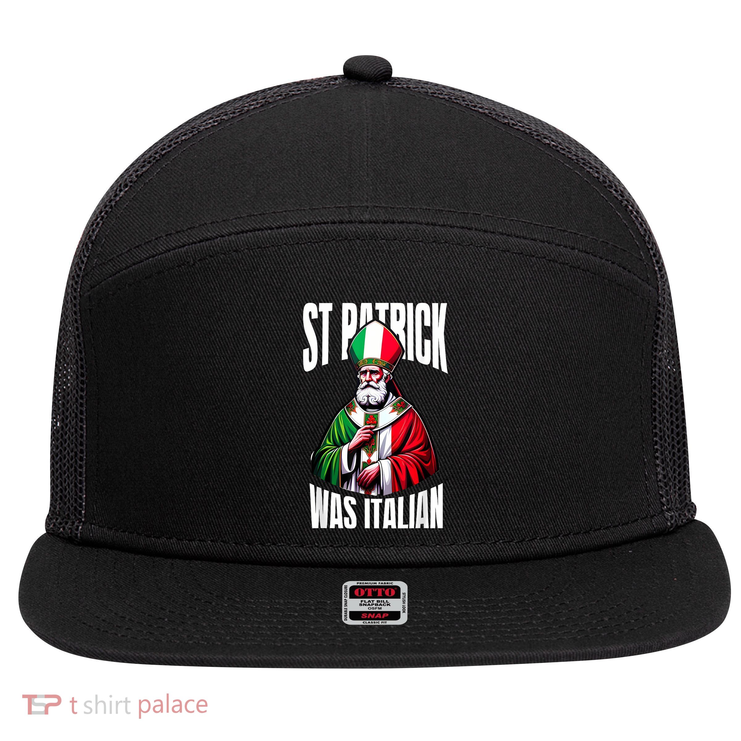 Funny St Patrick Was Italian St PatrickS Day Italian Flag 7 Panel Mesh Trucker Snapback Hat
