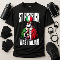 Funny St Patrick Was Italian St PatrickS Day Italian Flag Cooling Performance Crew T-Shirt
