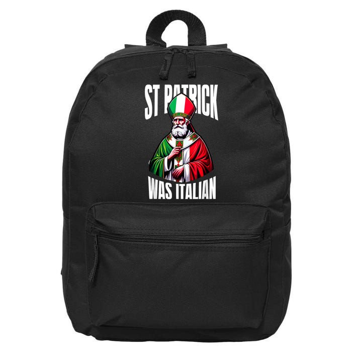 Funny St Patrick Was Italian St PatrickS Day Italian Flag 16 in Basic Backpack