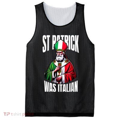 Funny St Patrick Was Italian St PatrickS Day Italian Flag Mesh Reversible Basketball Jersey Tank