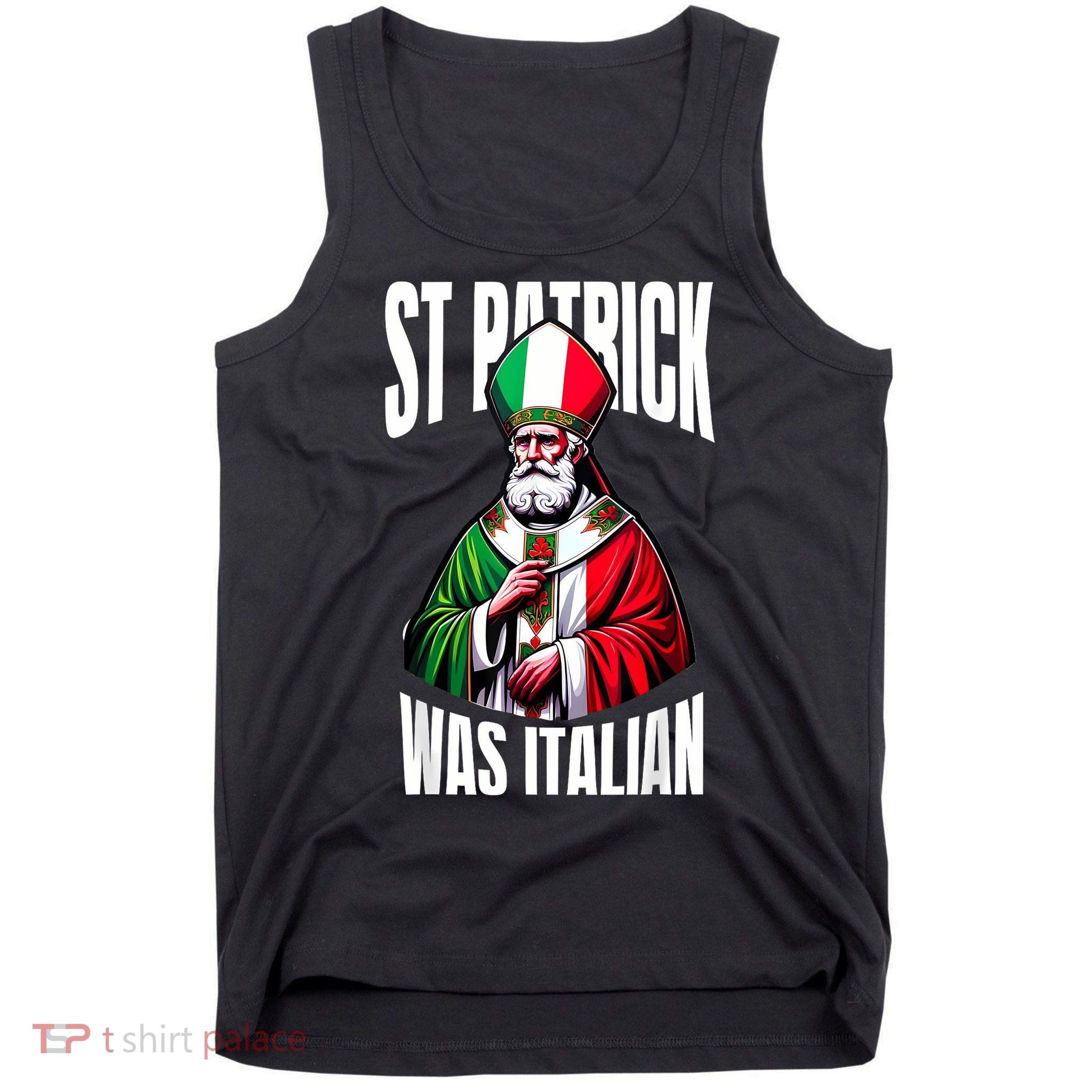 Funny St Patrick Was Italian St PatrickS Day Italian Flag Tank Top