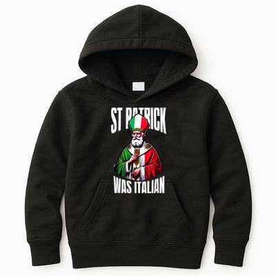 Funny St Patrick Was Italian St PatrickS Day Italian Flag Kids Hoodie