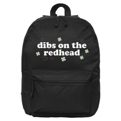 Funny St PatrickS Day Dibs On The Redhead Shamrock 16 in Basic Backpack