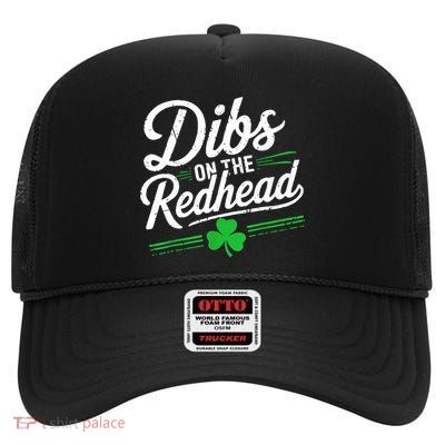 Funny St PatrickS Day Dibs On The Redhead Shamrock High Crown Mesh Back Trucker Hat